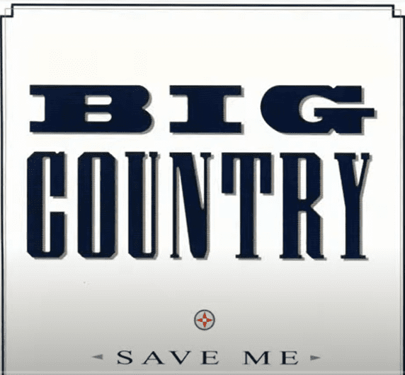 Read more about the article SAVE ME – BIG COUNTRY Chords